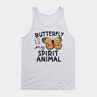 Butterfly is My Spirit Animal Tank Top